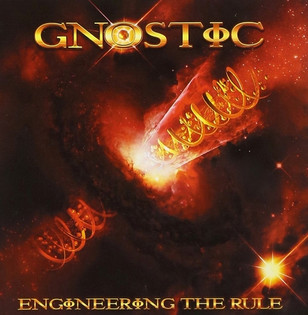 Gnostic - Engineering The Rule (2009)