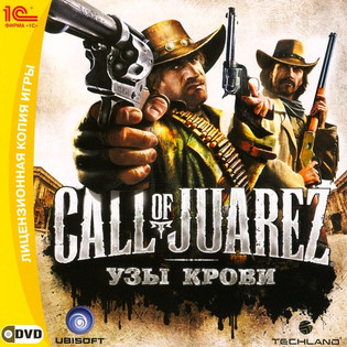Call Of Juarez: Bound In Blood / Call Of Juarez: Узы крови - русская версия от 1C