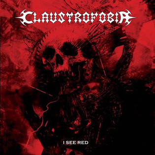 Claustrofobia - I See Red (2009)