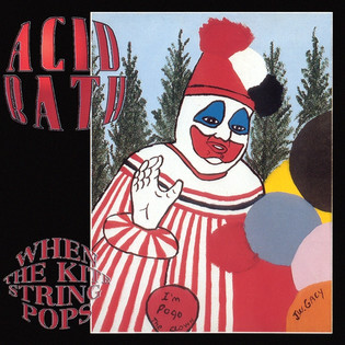 Acid Bath - When The Kite String Pops (1994) Sludge Metal