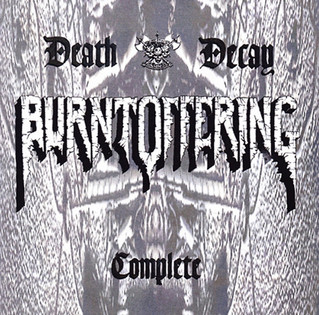 Burnt Offering - Death Decay Complete (1997) [Compilation]