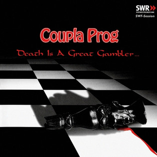 Coupla Prog - Death Is A Great Gambler (2002) Krautrock, Progressive Rock