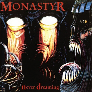 Monastyr - Never Dreaming (1994)