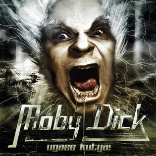 Moby Dick - Ugass Kutya! (1990) [Reissue 2009]