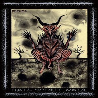 Hail Spirit Noir - Pneuma (2012) Progressive Black Metal
