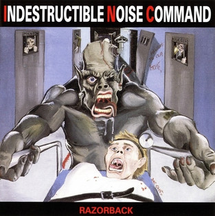 I.N.C. (Indestructible Noise Command) - Razorback (1987)
