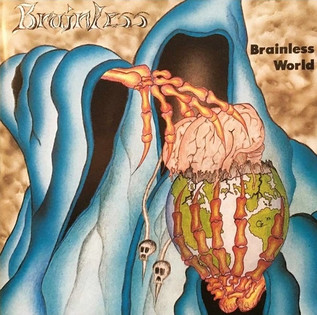 Brainless - Brainless World (1992) Thrash Metal