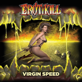 Erotikill - Virgin Speed (1990) Thrash Metal