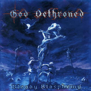 God Dethroned - Bloody Blasphemy (1999) Black Death Metal