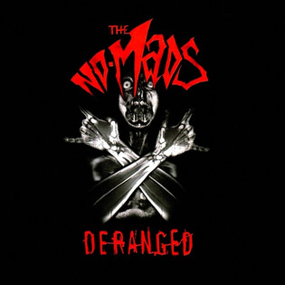 The No-Mads - Deranged (2006) Thrash Metal