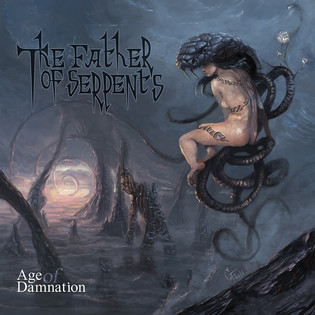 The Father Of Serpents - Age Of Damnation (2017) Gothic Doom Metal