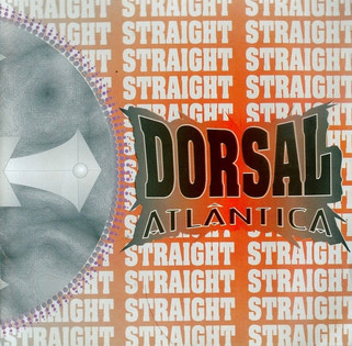 Dorsal Atlântica - Straight (1996) Thrash Metal, Crossover
