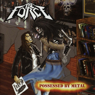 The Force - Possessed By Metal (2008) Thrash Metal