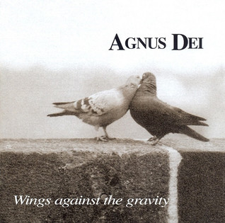Agnus Dei - Wings Against The Gravity (1997) Symphonic Metal, Progressive Rock, Post Doom