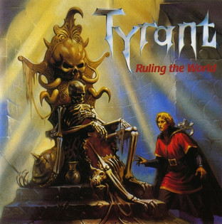 Tyrant - Ruling The World (1988) Heavy Metal