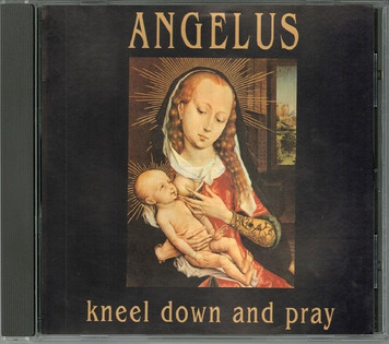 Angelus - Kneel Down And Pray (1991) Heavy Metal