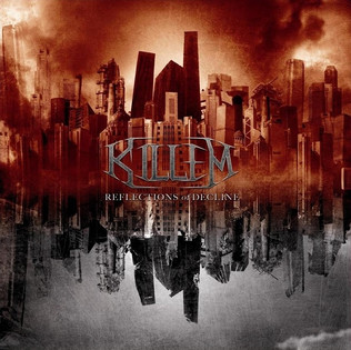 Killem - Reflections Of Decline (2010) Thrash Metal