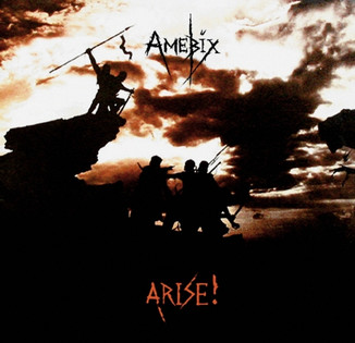 Amebix - Arise! (1985)