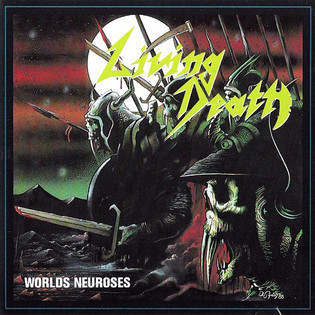 Living Death - Worlds Neuroses (1989)