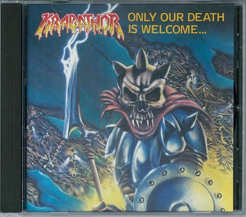 Krabathor - Only Our Death Is Welcome... (1992)