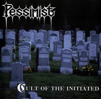Pessimist - Cult Of The Initiated (1997)