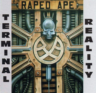Raped Ape - Terminal Reality (1993)