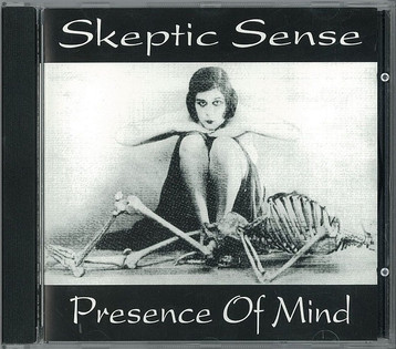 Skeptic Sense - Presence Of Mind (1994)