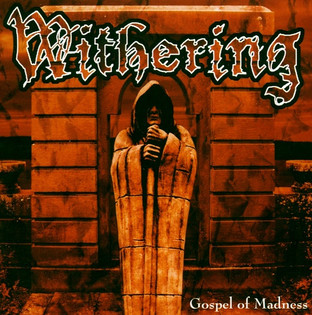 Withering - Gospel Of Madness (2004)