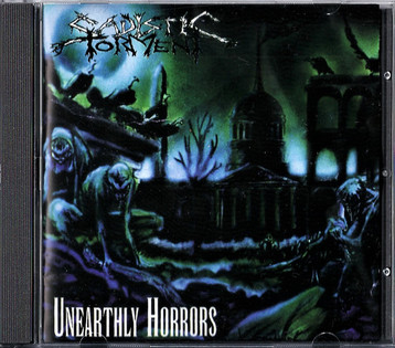 Sadistic Torment - Unearthly Horrors (1996) [Compilation]