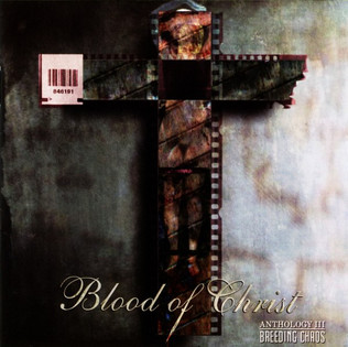 Blood Of Christ - Breeding Chaos (2003)