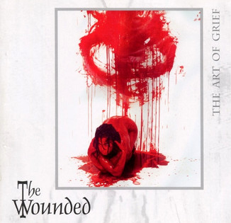 The Wounded - The Art Of Grief (2000)