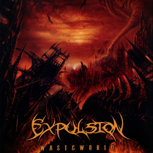 Expulsion - Wasteworld (2009)