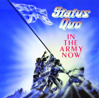 Status Quo - In The Army Now (1986)