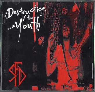 S.F.D. - Destruction Of The Youth (1993) Thrash Metal