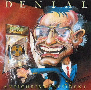 Denial - Antichrist President (1991) Thrash Metal