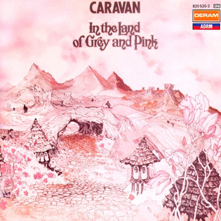 Caravan - In The Land Of Grey And Pink (1971) Progressive Rock, Canterbury Scene