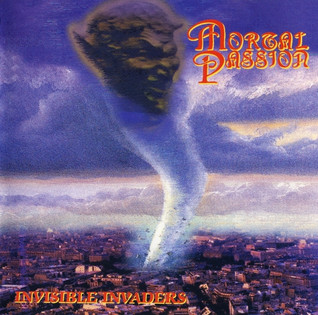 Mortal Passion - Invisible Invaders (2000)
