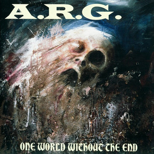 A.R.G. - One World Without The End (1991) Thrash Metal